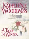 A Rose In Winter
